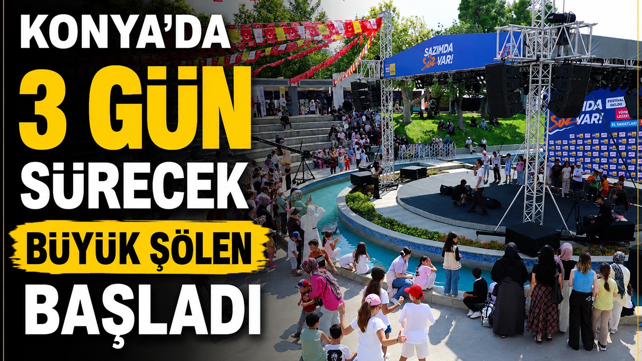 Konya’da 3 gün sürecek büyük şölen başladı