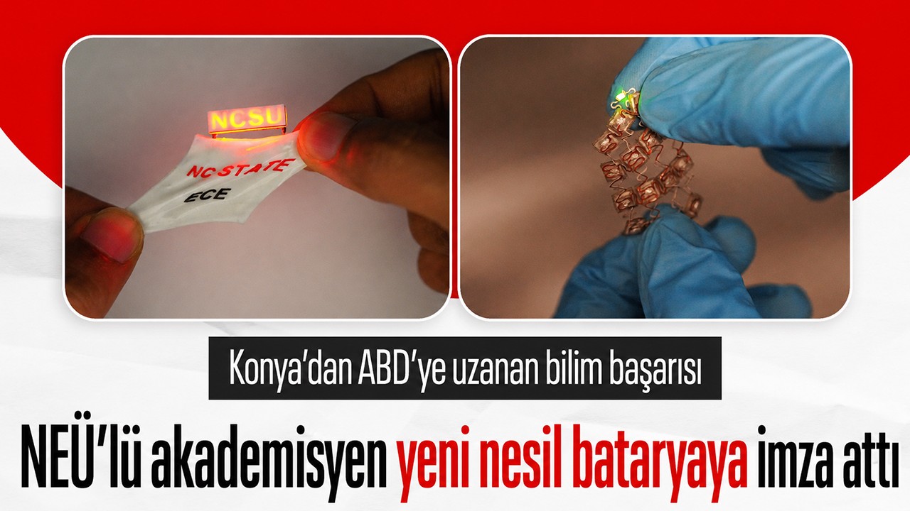 Konya’dan ABD’ye uzanan bilim başarısı: NEÜ’lü akademisyen yeni nesil bataryaya imza attı