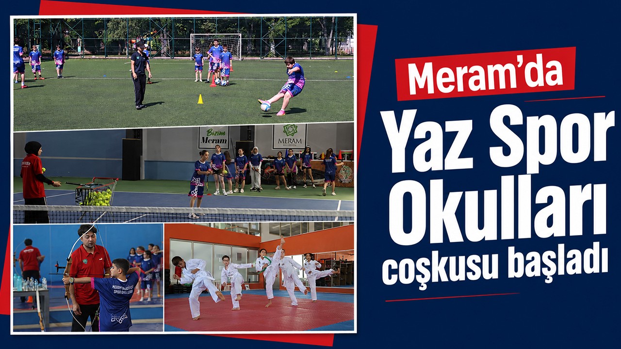 Meram'da Yaz Spor Okulları coşkusu başladı