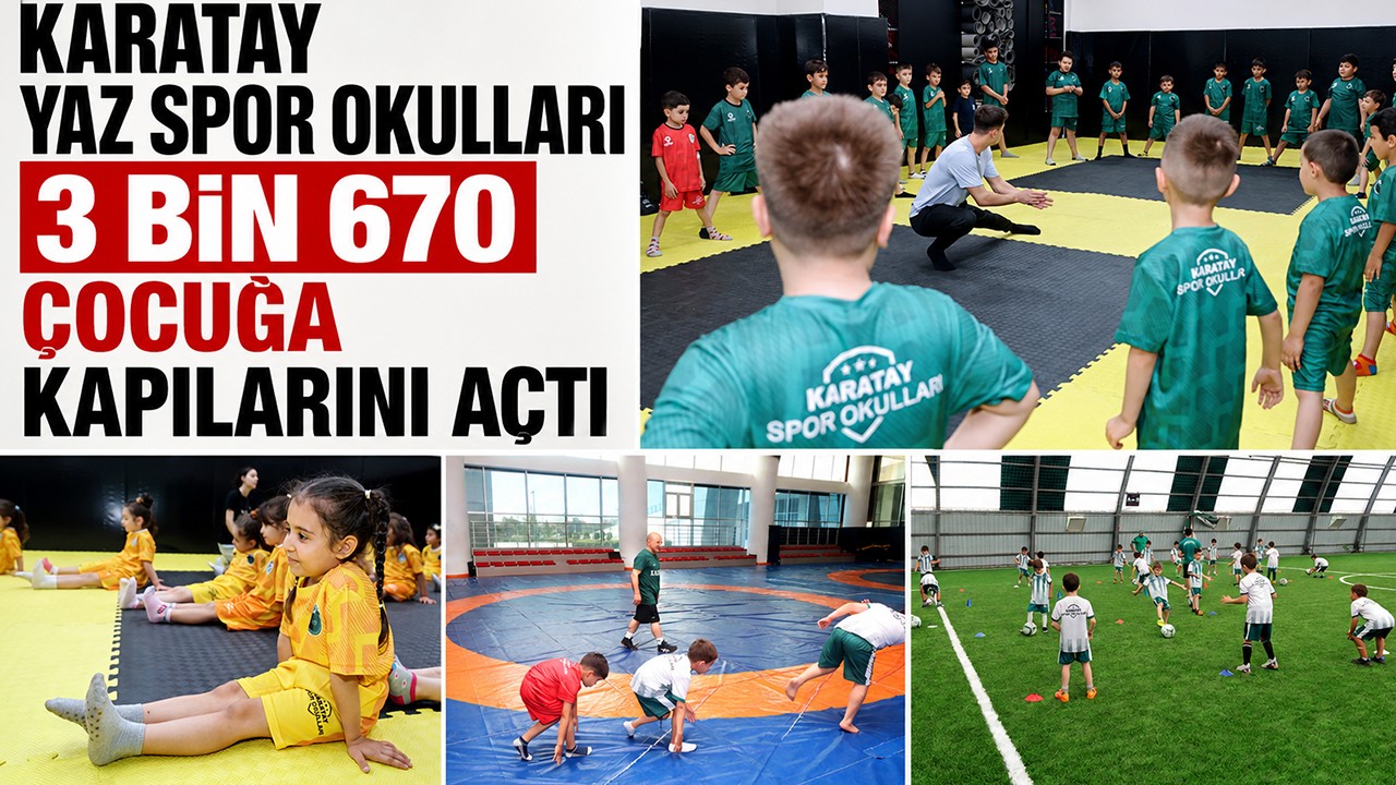 Karatay Yaz Spor Okulları 3 bin 670 çocuğa kapılarını açtı
