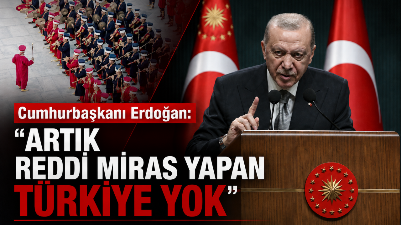Cumhurbaşkanı Erdoğan: Artık reddi miras yapan Türkiye yok