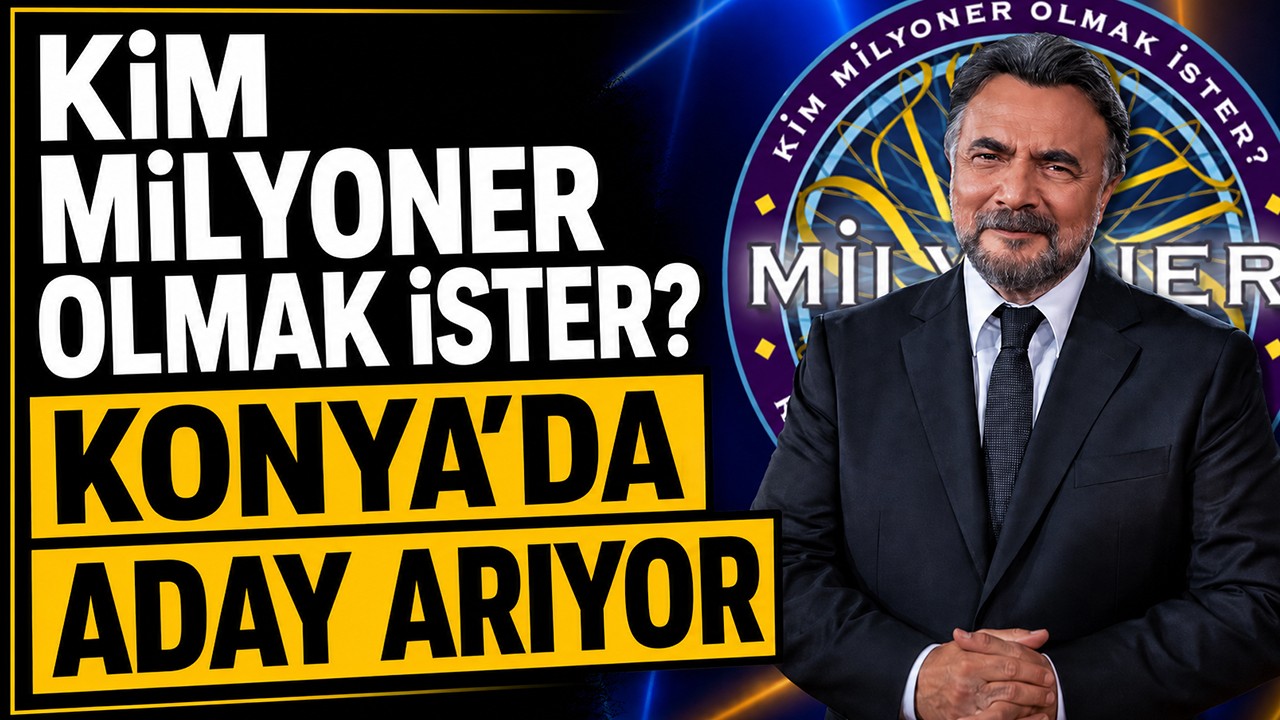Kim Milyoner Olmak İster? Konya'ya geliyor! Yarışmacı seçmeleri için tarih belli oldu