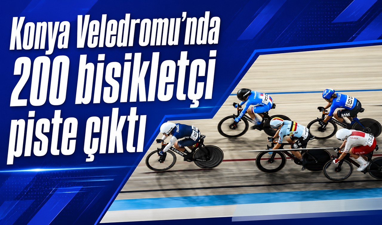 Konya Veledromu'nda 200 bisikletçi piste çıktı