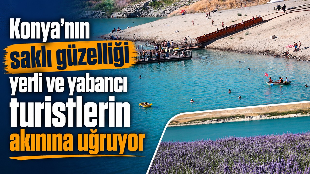Konya'nın saklı güzelliği yerli ve yabancı turistlerin akınına uğruyor