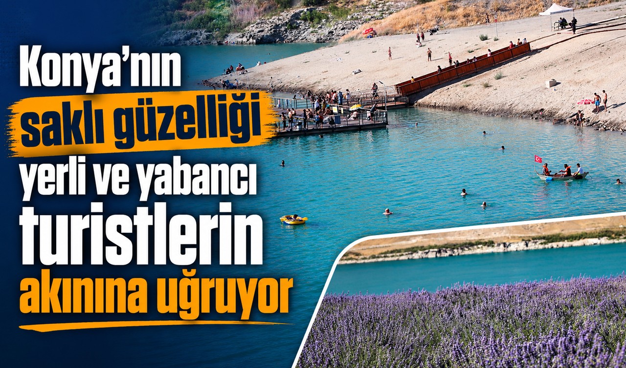 Konya'nın saklı güzelliği yerli ve yabancı turistlerin akınına uğruyor