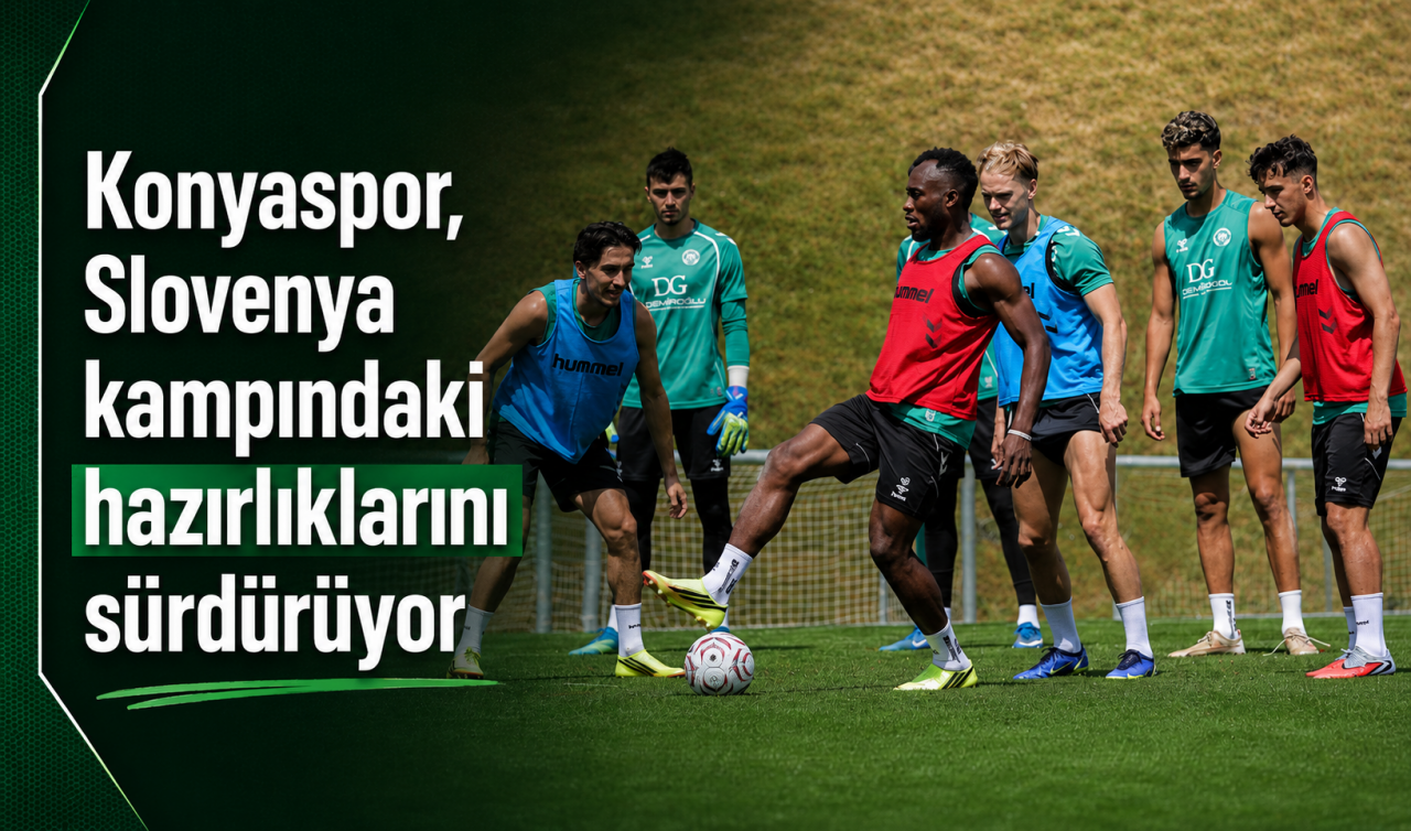 Konyaspor, Slovenya kampındaki hazırlıklarını sürdürüyor