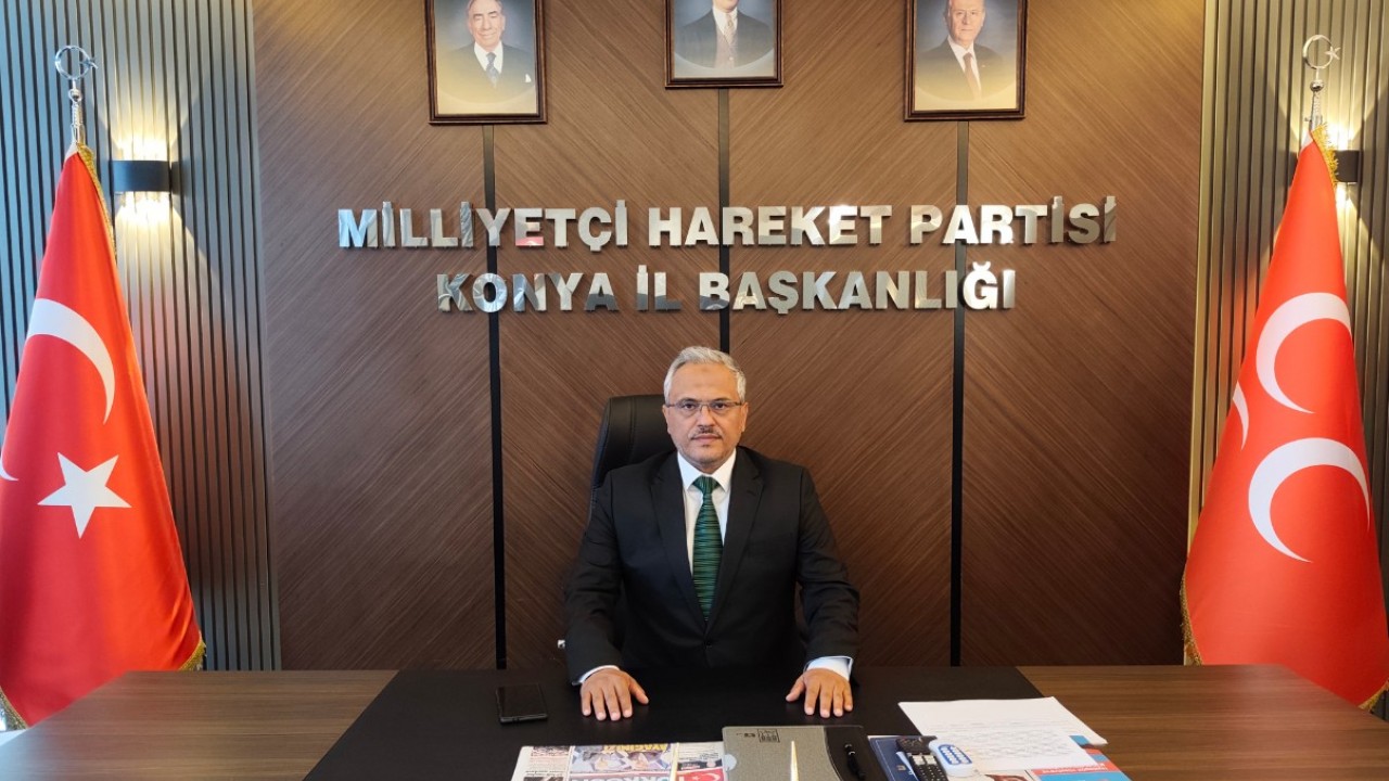 MHP Konya İl Başkanı Sedat Göncü: "15 Temmuz, Türk milletinin devletine yazdığı sadakat fermanıdır"