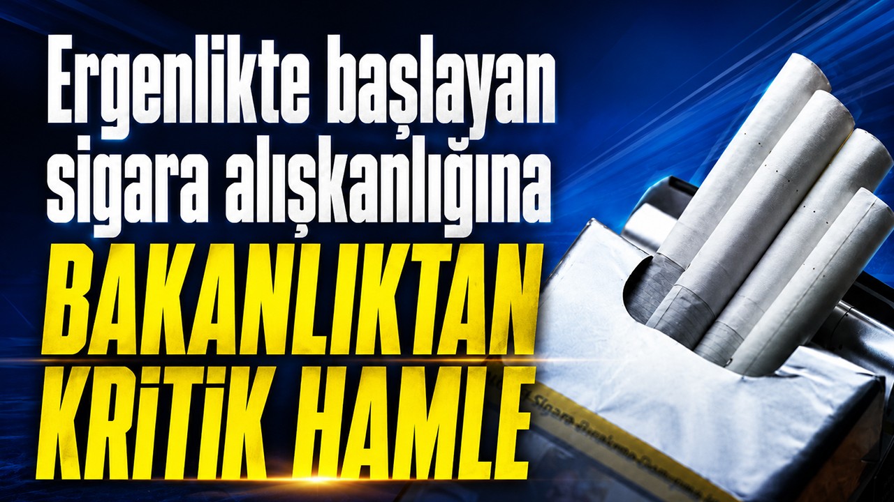 Ergenlikte başlayan sigara alışkanlığına bakanlıktan kritik hamle