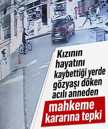Kızının hayatını kaybettiği yerde gözyaşı döken acılı anneden mahkeme kararına tepki