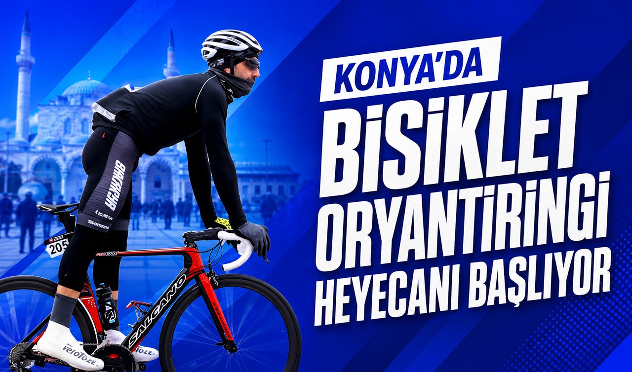 Konya'da bisiklet oryantiringi heyecanı başlıyor