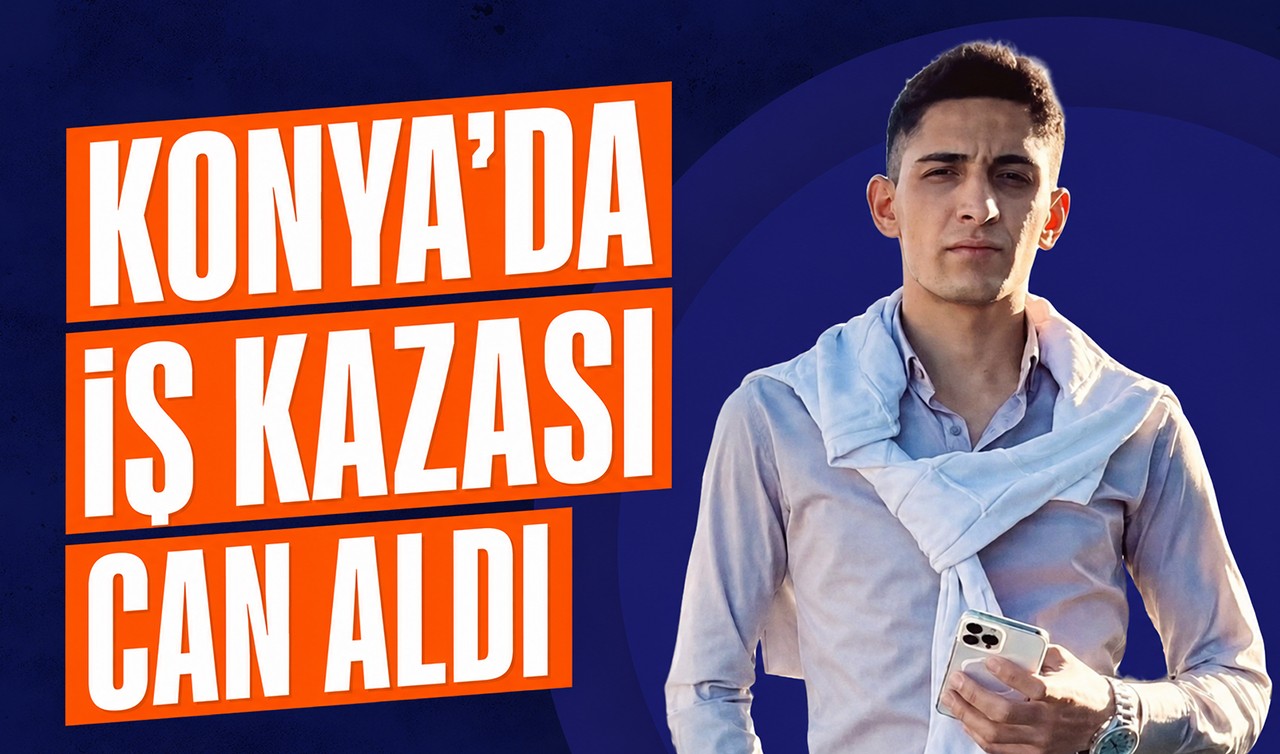 Konya'da iş kazası can aldı