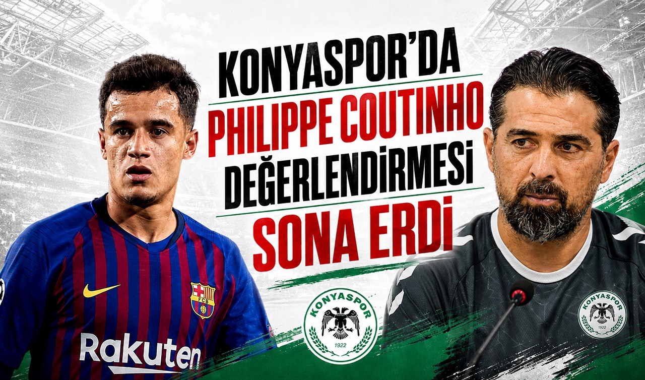 Konyaspor’da Philippe Coutinho değerlendirmesi sona erdi