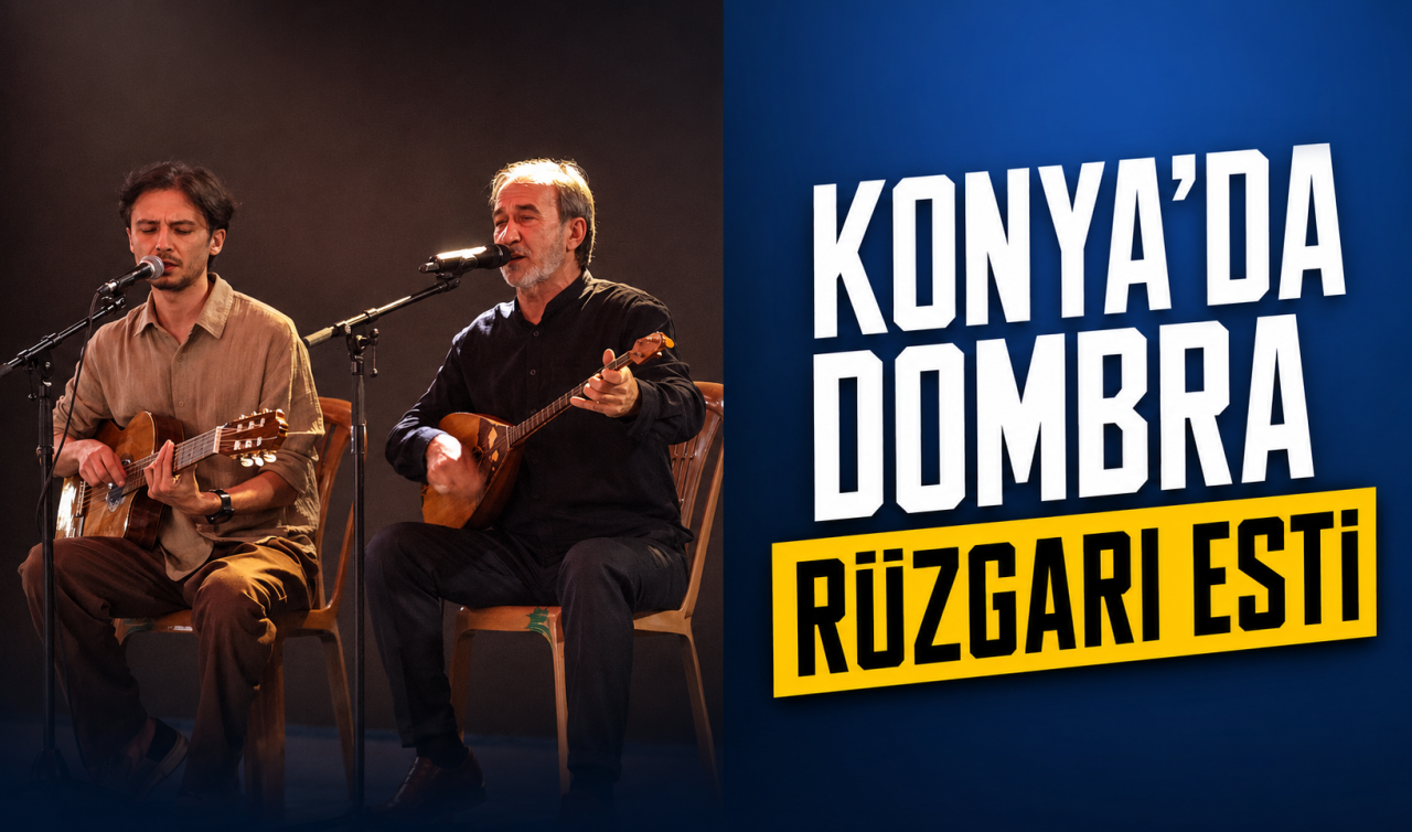 Konya'da dombra rüzgarı esti!