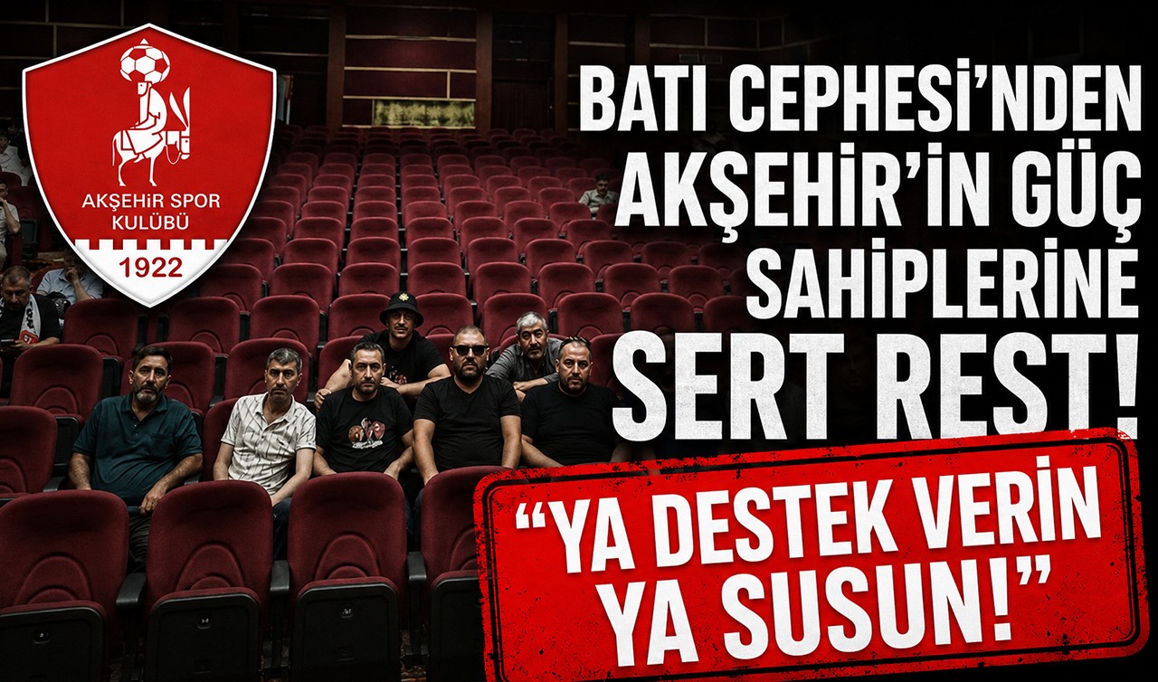 Batı Cephesi'nden Akşehir'in güç sahiplerine sert rest: "Ya destek verin ya susun!"