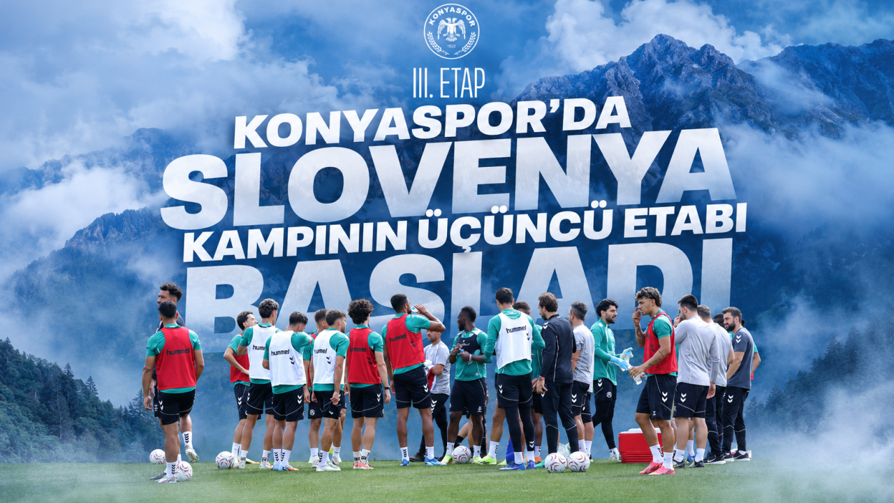 Konyaspor'da Slovenya kampının üçüncü etabı başladı