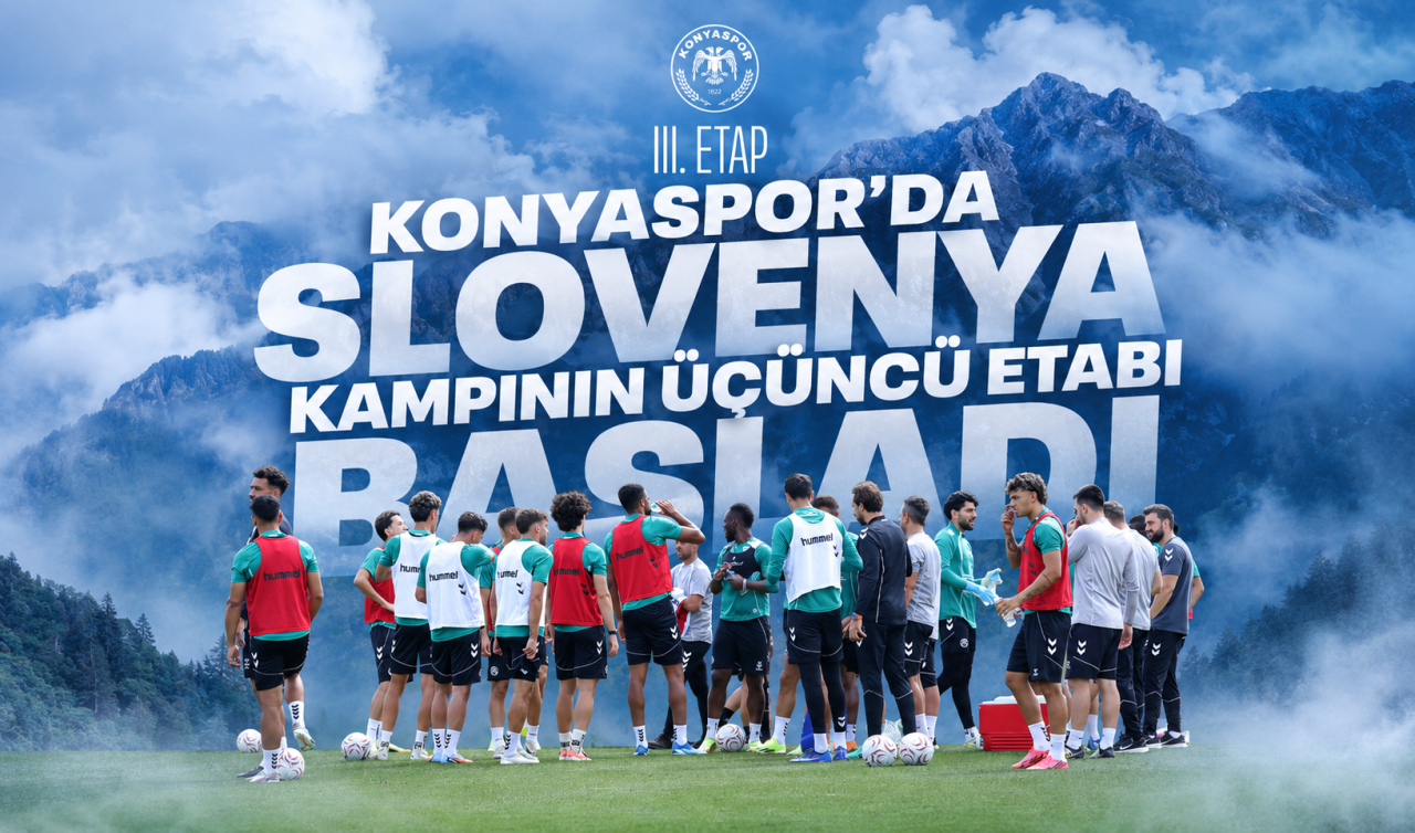 Konyaspor'da Slovenya kampının üçüncü etabı başladı