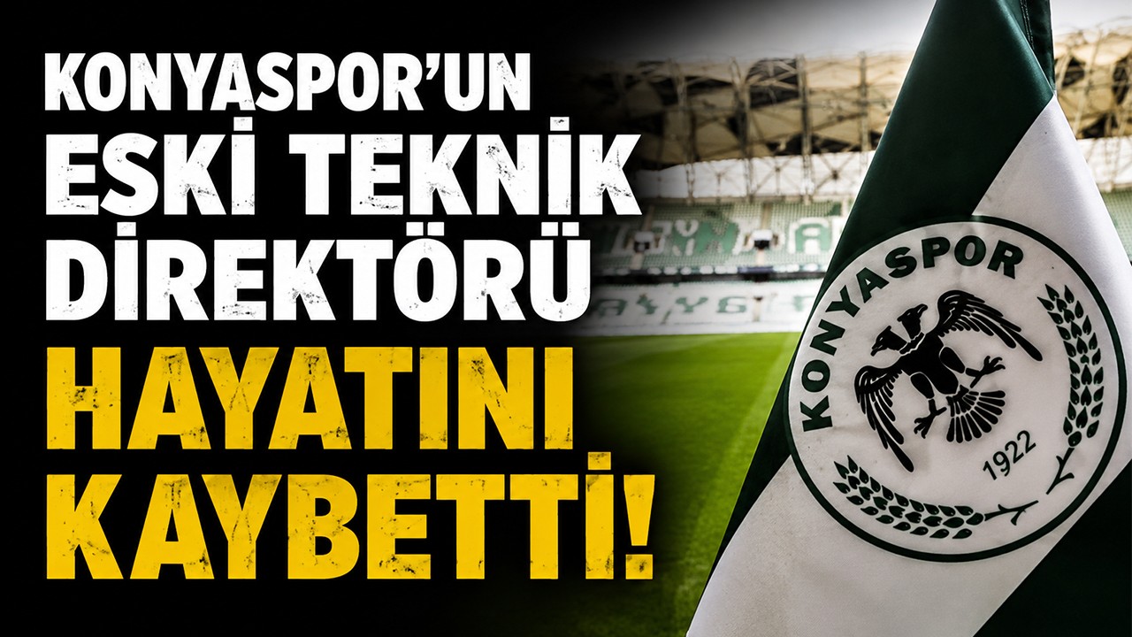 Konyaspor'un eski teknik direktörü hayatını kaybetti!