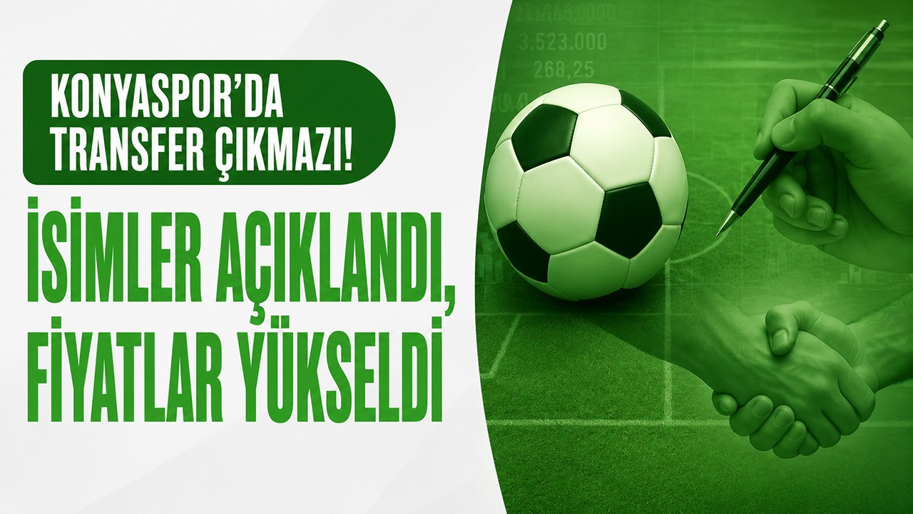Konyaspor'da transfer çıkmazı! İsimler açıklandı, fiyatlar yükseldi