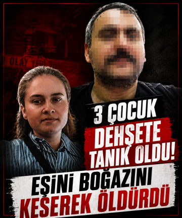 3 çocuk dehşete tanık oldu! Eşini boğazını keserek öldürdü