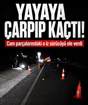 Yayaya çarpıp kaçtı! Cam parçalarındaki o iz sürücüyü ele verdi
