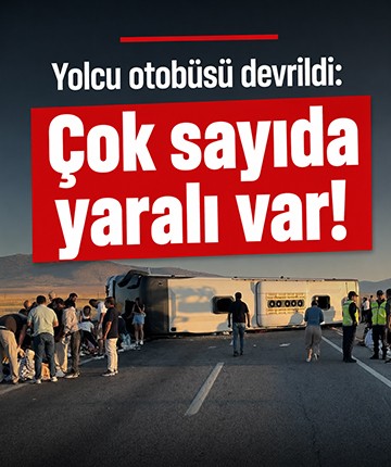 Yolcu otobüsü devrildi: Çok sayıda yaralı var!