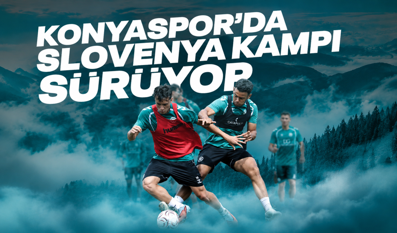 Konyaspor’da Slovenya kampı sürüyor