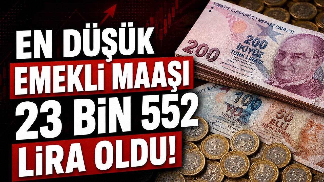 En düşük emekli maaşı 23 bin 552 lira oldu!