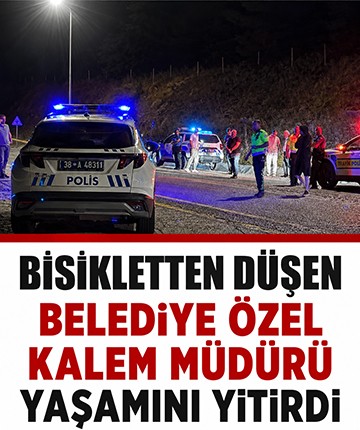 Bisikletten düşen belediye özel kalem müdürü yaşamını yitirdi