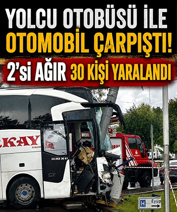 Yolcu otobüsü ile otomobil çarpıştı! 2'si ağır 30 kişi yaralandı