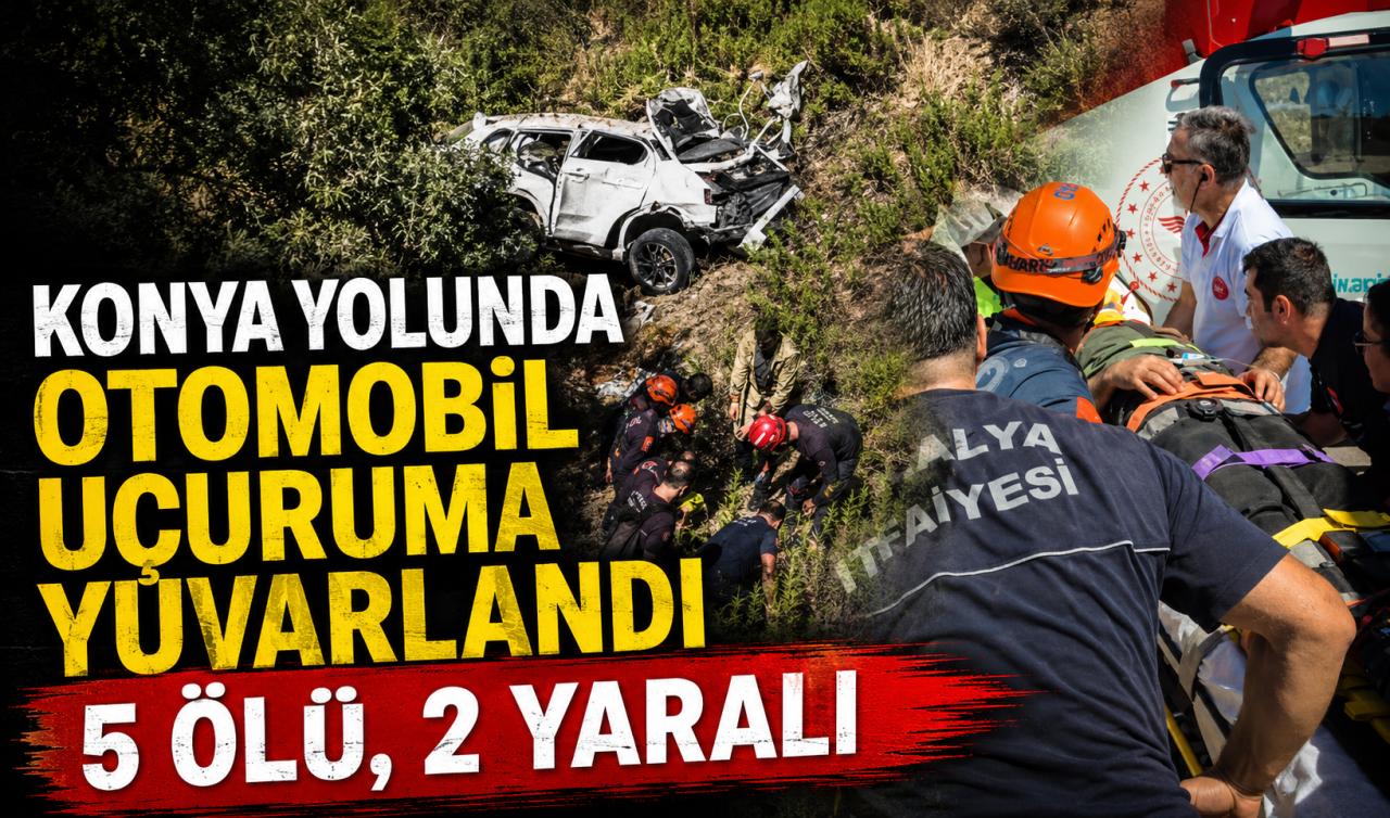 Konya yolunda otomobil uçuruma yuvarlandı: 5 ölü, 2 yaralı