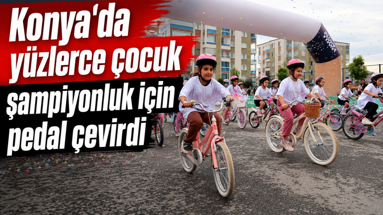 Konya’da yüzlerce çocuk şampiyonluk için pedal çevirdi