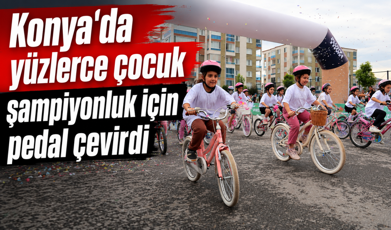 Konya’da yüzlerce çocuk şampiyonluk için pedal çevirdi