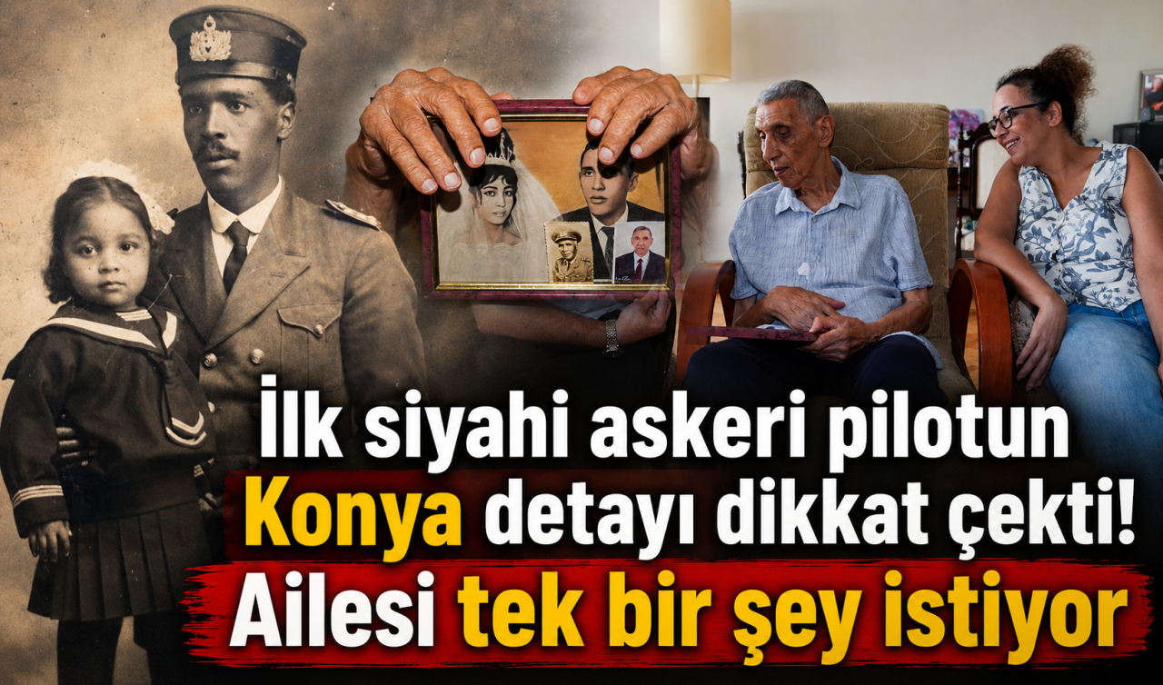 İlk siyahi askeri pilotun Konya detayı dikkat çekti! Ailesi tek bir şey istiyor