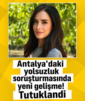 Antalya'daki yolsuzluk soruşturmasında yeni gelişme! Tutuklandı