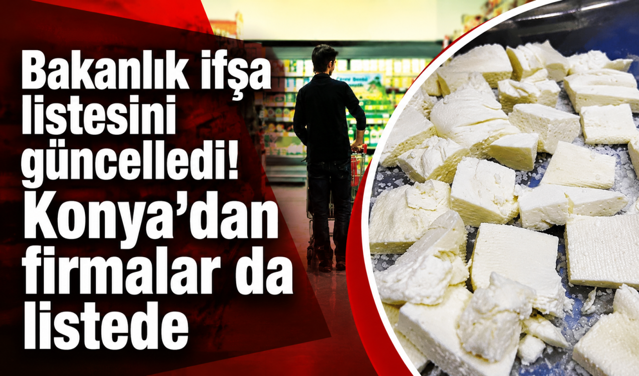 Bakanlık ifşa listesini güncelledi! Konya’dan firmalar da listede