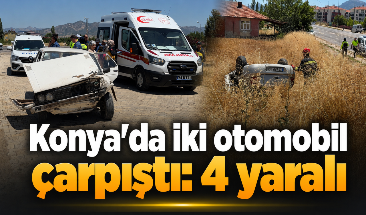 Konya'da iki otomobil çarpıştı: 4 yaralı