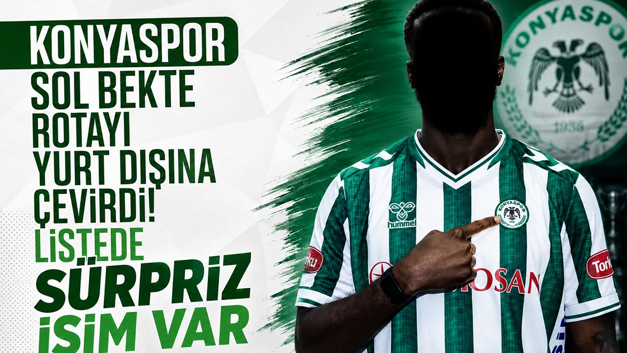 Konyaspor sol bekte rotayı yurt dışına çevirdi! Listede sürpriz isim var