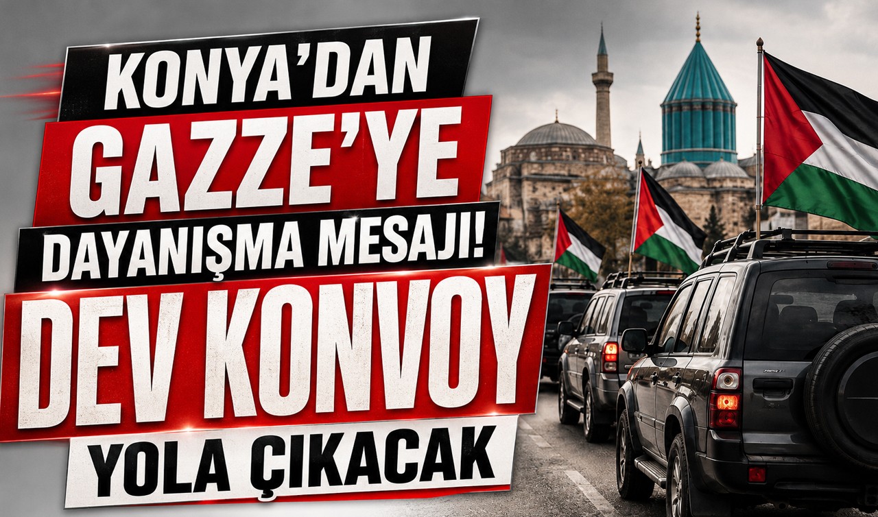 Filistin Kara Konvoyu yarın Konya'ya geliyor!