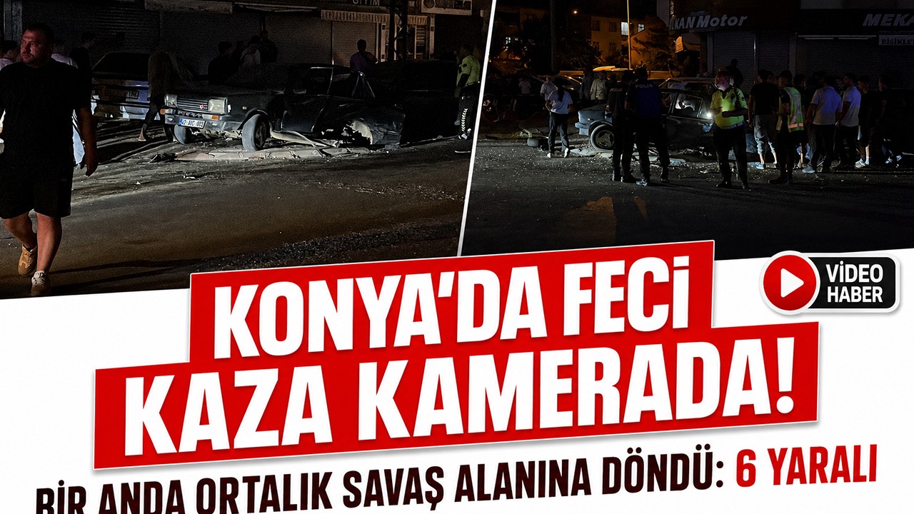Konya'da feci kaza kamerada! Bir anda ortalık savaş alanına döndü: 6 yaralı
