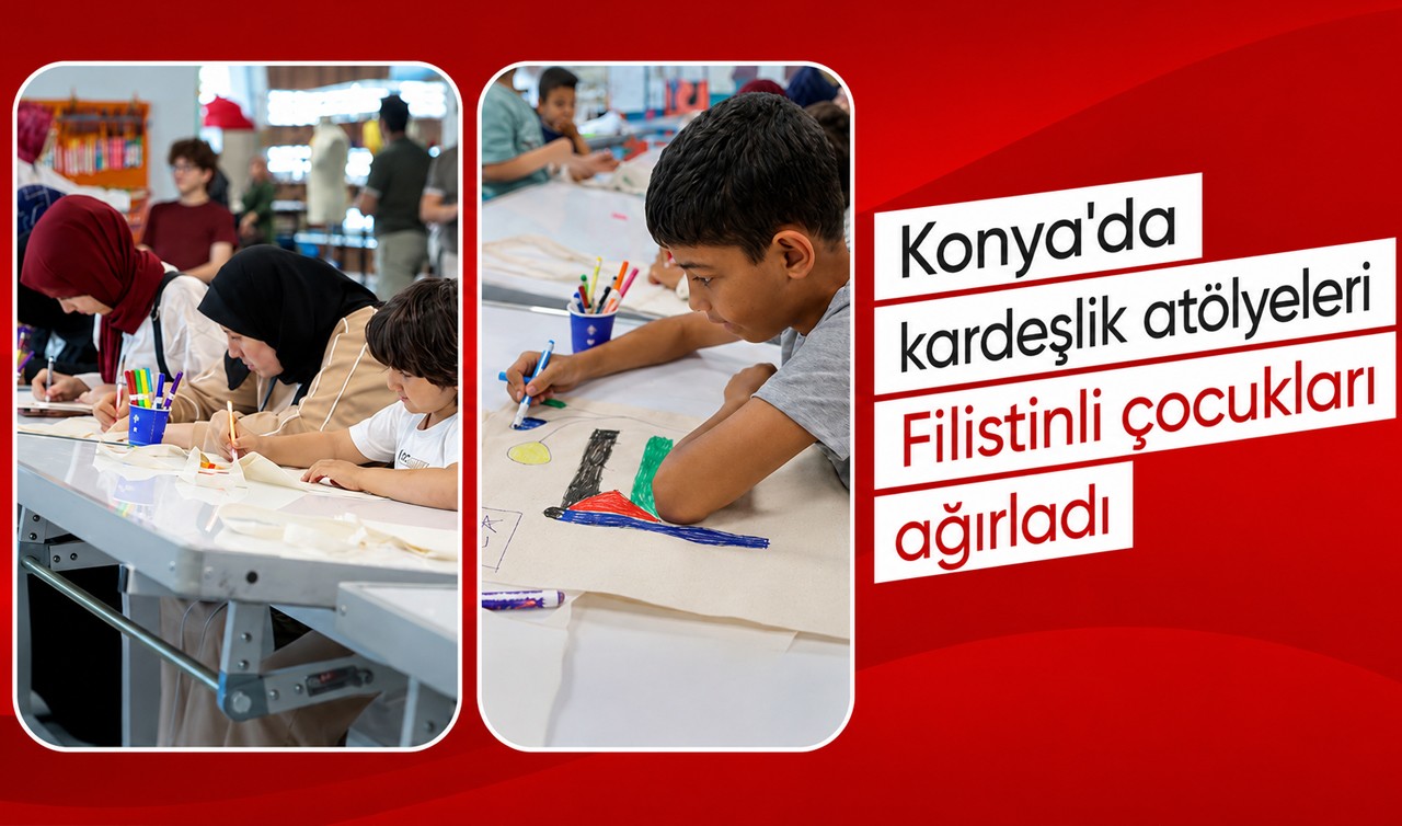 Konya'da kardeşlik atölyeleri Filistinli çocukları ağırladı