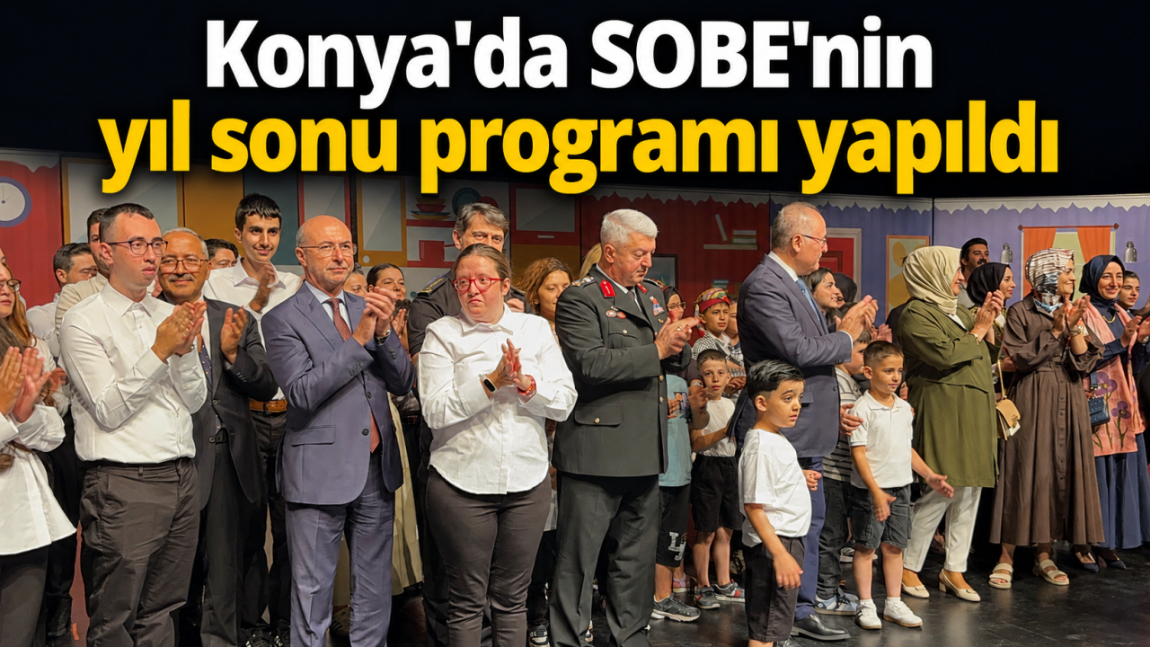 Konya'da SOBE'nin yıl sonu programı yapıldı