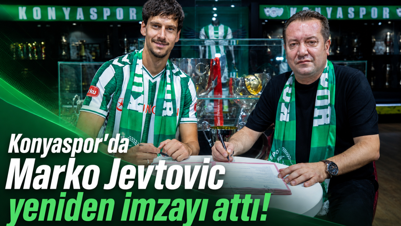 Konyaspor’da Marko Jevtovic yeniden imzayı attı!