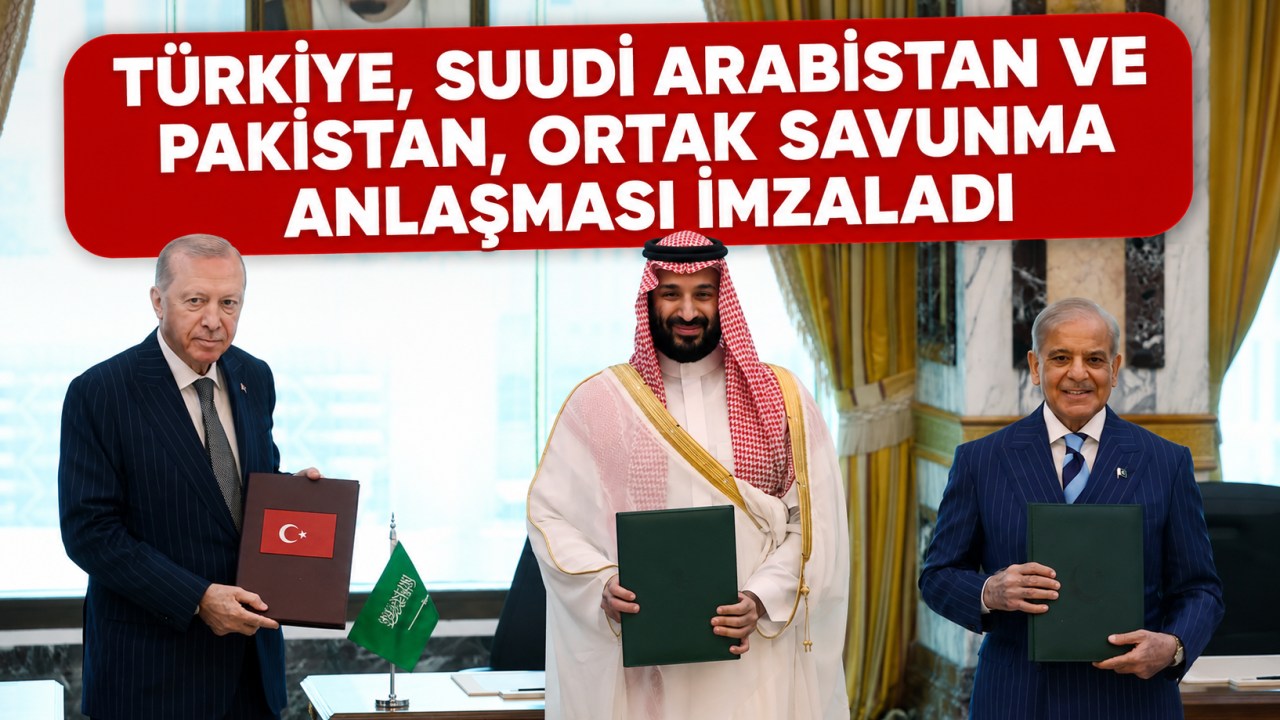 Türkiye, Suudi Arabistan ve Pakistan üçlü savunma anlaşması imzalandı