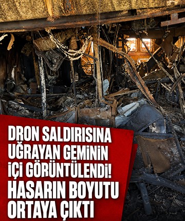 Dron saldırısına uğrayan geminin içi görüntülendi: Hasarın boyutu ortaya çıktı