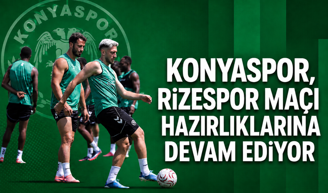 Konyaspor, Rizespor maçı hazırlıklarına devam ediyor
