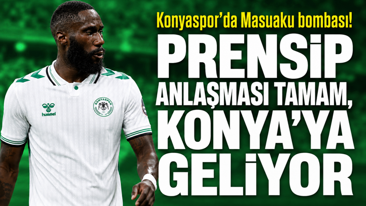 Konyaspor’da Masuaku bombası! Prensip anlaşması tamam, Konya’ya geliyor