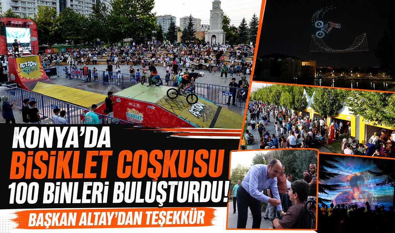Konya’da bisiklet coşkusu 100 binleri buluşturdu! Başkan Altay'dan teşekkür