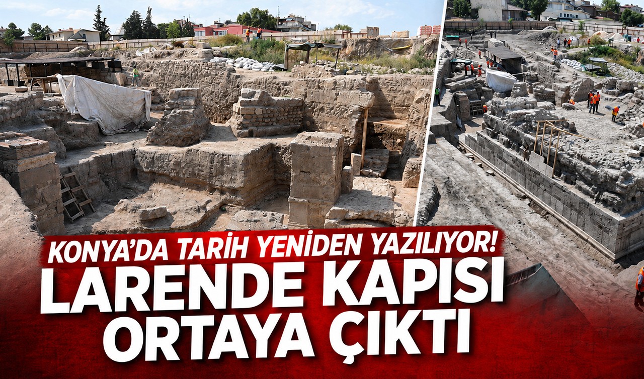 Konya’da tarih yeniden yazılıyor! Larende Kapısı ortaya çıktı