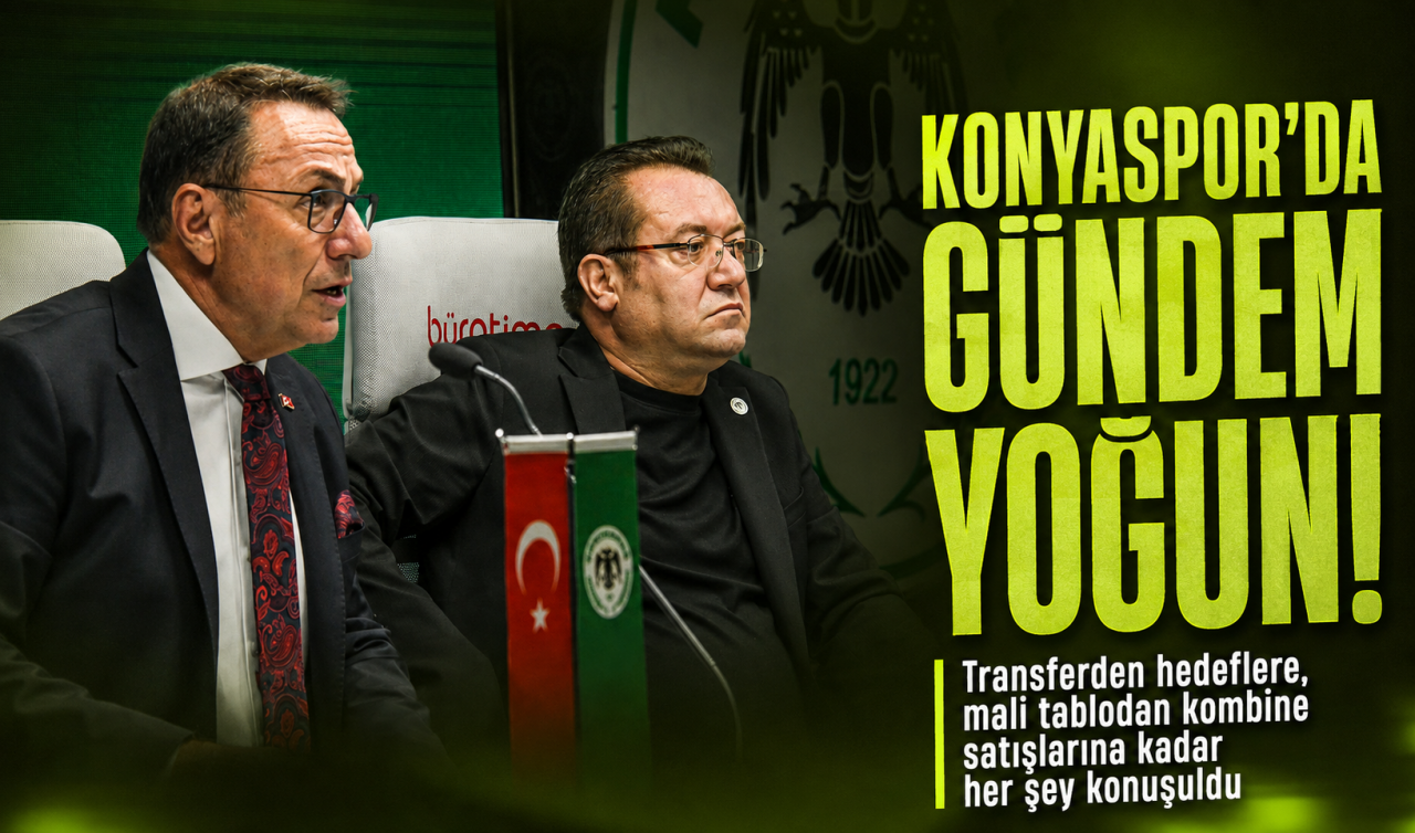 Konyaspor’da gündem yoğun! Transferden hedeflere, mali tablodan kombine satışlarına kadar her şey konuşuldu