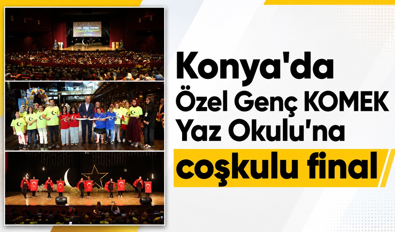 Konya’da Özel Genç KOMEK Yaz Okulu’na coşkulu final